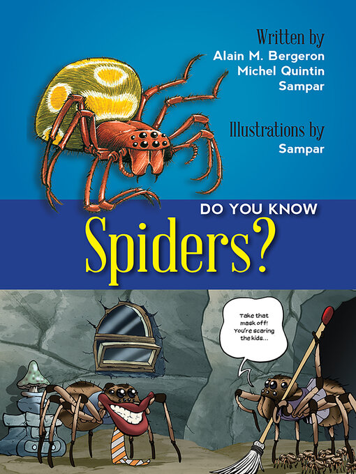 Title details for Do You Know Spiders? by Alain M Bergeron - Available